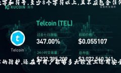 什么是Tokenim？Tokenim是近年来逐渐兴起的一种数字