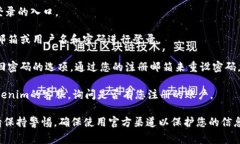 Tokenim是一家数字资产的管理和交易平台，通常需