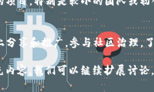 在讨论“tokenim”这个名字之前，我们首先要明确一点，它可能指的是某个具体的产品、品牌或者是相关的技术。如果我们以英语进行更深入的探讨，可能会理解为在区块链或加密货币领域的某种应用或项目。

要回答“tokenim是国外的吗”这个问题，我们需要查看具体上下文，比如“tokenim”是指哪个项目，或者是在哪个地区最为活跃。一般来说，许多与区块链相关的项目最初都是在国外启动的，特别是北美和欧洲地区的技术发展相对成熟。

Tokenim的起源和发展
如果tokenim确实属于某个特定的区块链项目或服务，我们首先要了解它的背后团队和创始人。许多区块链项目背后的团队会在一开始就明确其所在的国家或地区。例如，以以太坊为代表的各种去中心化项目，都是源自国外的。
此外，在区块链行业中，项目的白皮书以及官方网站上通常会披露团队的相关信息和背景，如果tokenim也是如此，我们可以通过查阅这些资源来确认其是否起源于国外。特别是在技术和产品的推广上，海外市场往往是首选，因为这里用户的接受度和市场的成熟度相对较高。

Tokenim的功能和应用
如果tokenim是一个与代币化相关的平台，它可能提供诸如数字资产发行、交易或存储的功能。为了便利用户，其设计通常会采用较为友好的界面和灵活的功能。如果你在参与某个具体的项目，那么可以去平台上浏览它的功能介绍，很多时候这些信息会给你非常直观的理解。
同时，在代币经济学的设计上，如果tokenim拥有良好的市场基础，它通常会保持一定的透明度和开放性。这样不仅能吸引到更多的用户，也能够提升其在行业内的影响力。

用户对于Tokenim的看法
用户体验在一个项目的成功与否中扮演着重要的角色。如果大多数用户反馈tokenim的使用体验优秀，功能设计合理、易用性强，那么项目将有较好的前景。相反，如果使用中存在问题，用户的流失率则会提高。在这个信息迅速传播的时代，早期的用户反馈能够快速影响到后续的用户选择。

Tokenim的市场表现
市场表现是检验tokenim是否能够在竞争中生存的一个重要因素。如果能够吸引大量用户、交易量稳定，tokenim在行业中的位置也会日益巩固。市场表现包括但不限于价格、用户增长以及技术发展等多方面。

相关问题
h4Tokenim是否安全？/h4
安全性是加密货币行业中最为人们关注的问题之一。通常，大型的区块链项目都会经过多重的审计和测试，以确保其交易的安全性。不过，对于新兴的项目，特别是较小的团队或初创公司，安全性就更加难以预测。因此，在决定参与前，可以查询一下tokenim的审计报告，以及是否有相关的安全措施，比如冷钱包存储、两步验证等。

h4如何参与Tokenim的生态？/h4
如果tokenim是一个开放的生态系统，参与的方式通常可以通过注册账户、进行代币购买或参与其社区活动等。很多项目还会鼓励用户在社交媒体上分享和推广，参与社区治理。了解参与方式的同时，还要关注项目的更新和未来规划，以便及时调整自己的策略。

这样一来，问题“tokenim是国外的吗”就不仅仅是个简单的问句，而是引发了我们对这个项目更加深入的理解与思考。如果还有其他相关问题或补充内容，我们可以继续扩展讨论。