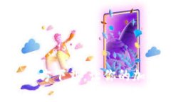 优质最新版本Tokenim官方下载，让你的加密资产管