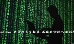 在数字货币的世界中，Tokenim 不断在发展壮大，确