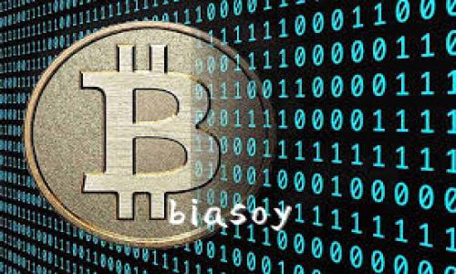 biasoy